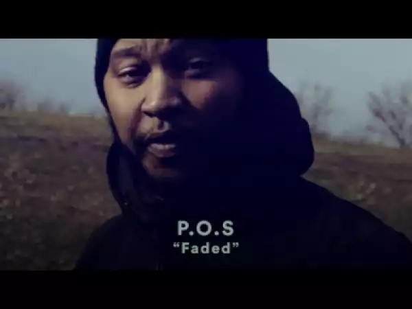 Video: P.O.S Ft. Bon Iver & Lady Midnight - Faded